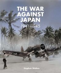 Book Cover for The War Against Japan by Stephen Walton