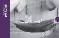 Book Cover for Ship's Cat Flip Book by Imperial War Museums Great Britain