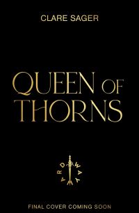 Book Cover for Queen of Thorns by Clare Sager