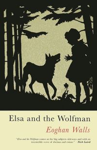Book Cover for Elsa and the Wolfman by Eoghan Walls