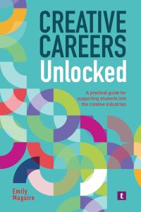 Book Cover for Creative Careers Unlocked by Emily Maguire