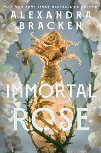 Book Cover for Immortal Rose by Alexandra Bracken