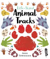 Book Cover for Life-Sized Animal Tracks by John Townsend