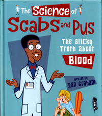 Book Cover for The Science of Scabs and Pus by Ian Graham