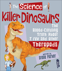 Book Cover for The Science of Killer Dinosaurs by Steve Parker