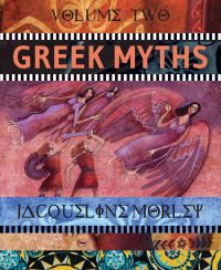 Book Cover for Greek Myths. Volume Two by Jacqueline Morley