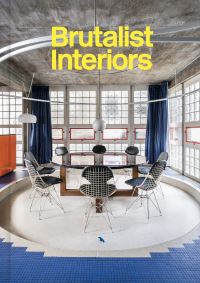 Book Cover for Brutalist Interiors by Blake Gopnik