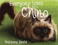 Book Cover for Everyone Loves Chino by Anthony David