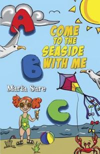 Book Cover for ABC, Come to the Seaside With Me by Maria Sare