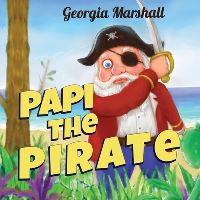 Book Cover for Papi the Pirate by Georgia, Marshall