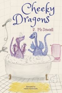 Book Cover for Cheeky Dragons by R McDowall