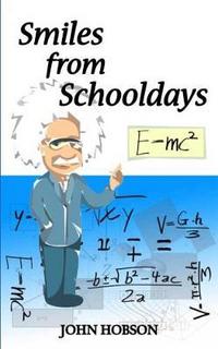Book Cover for Smiles from Schooldays by John Hobson