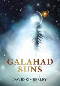 Book Cover for Galahad Suns by David Kimberley