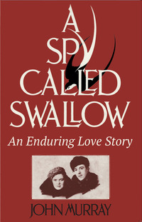 Book Cover for A Spy Called Swallow by John Murray