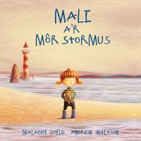 Book Cover for Mali A'r Môr Stormus by Malachy Doyle