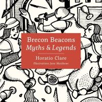 Book Cover for Brecon Beacons Myths & Legends by Horatio Clare