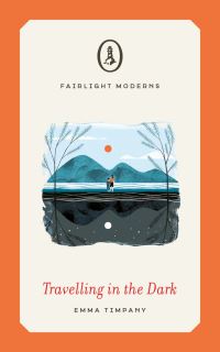 Book Cover for Travelling in the Dark by Emma Timpany