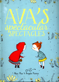 Book Cover for Ava's Spectacular Spectacles by Alice Rex