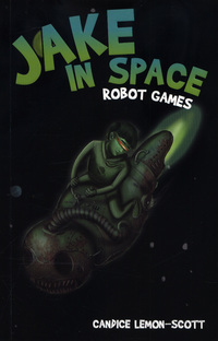 Book Cover for Robot Games by Candice LemonScott