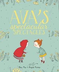 Book Cover for Ava's Spectacular Spectacles by Alice Rex