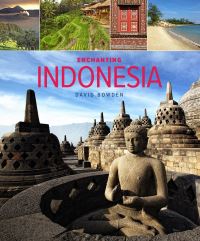 Book Cover for Enchanting Indonesia by David Bowden