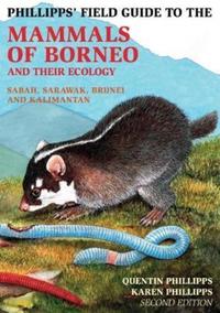 Book Cover for Phillipps' Field Guide to the Mammals of Borneo by Quentin Phillipps