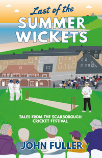 Book Cover for Last of the Summer Wickets by John Fuller