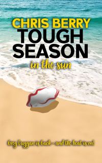 Book Cover for Tough Season in the Sun by Chris Berry
