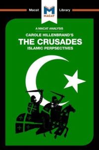 Book Cover for An Analysis of Carole Hillenbrand's The Crusades by Robert Houghton, Damien Peters