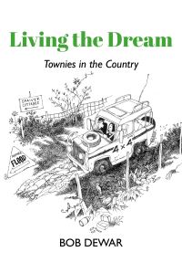 Book Cover for Living the Dream by Bob Dewar