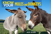 Book Cover for Know Your Donkeys & Mules by Jack Byard