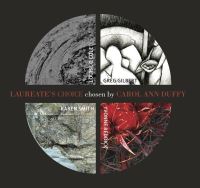 Book Cover for The Laureate's Choice 2019 Bound Collection 1 by Carol Ann Duffy, Greg Gilbert, Karen Smith, Louise G Cole, Yvonne Reddick