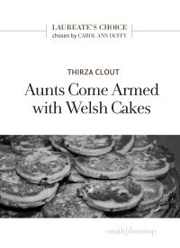 Book Cover for Aunts Come Armed With Welsh Cakes by Thirza Clout