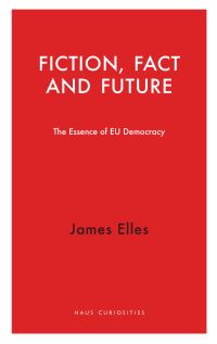 Book Cover for Fiction, Fact and Future by James Elles