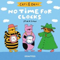 Book Cover for No Time for Clocks by Max Low