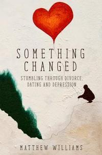 Book Cover for Something Changed by Matthew Williams