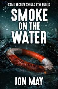 Book Cover for Smoke on the Water by Jon May
