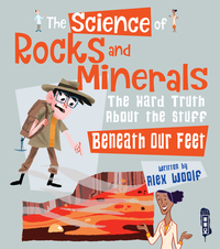 Book Cover for The Science of Rocks and Minerals by Alex Woolf