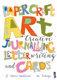 Book Cover for Creative Journalling, Letter Writing and Cards by Jennifer MooreMallinos