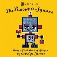 Book Cover for The Robot Is Square by Carolyn Scrace