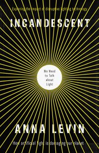 Book Cover for Incandescent by Anna Levin