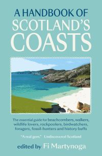 Book Cover for A Handbook of Scotland's Coasts by Fi Martynoga