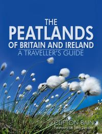 Book Cover for The Peatlands of Britain and Ireland by Clifton Bain