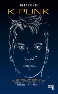 Book Cover for K-Punk by Mark Fisher