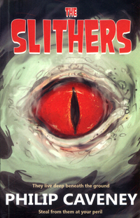Book Cover for The Slithers by Philip Caveney