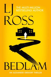 Book Cover for Bedlam by L J Ross