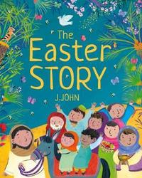 Book Cover for The Easter Story by J John