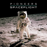 Book Cover for Pioneers of Spaceflight by Michael ONeill