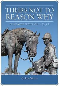 Book Cover for 'Theirs Not to Reason Why' by Graham Winton