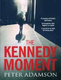 Book Cover for The Kennedy Moment by Peter Adamson